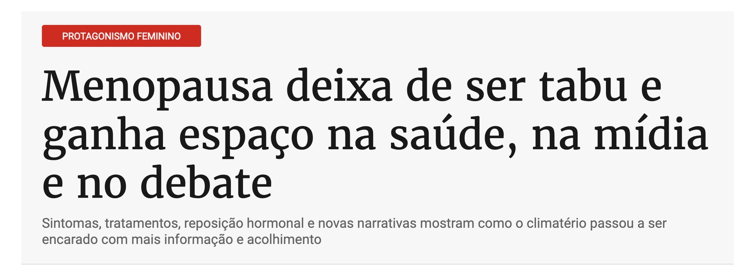 Reportagem sobre a busca de mulheres 40+ por tratamento hormonal